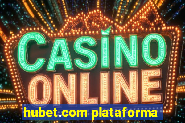 hubet.com plataforma